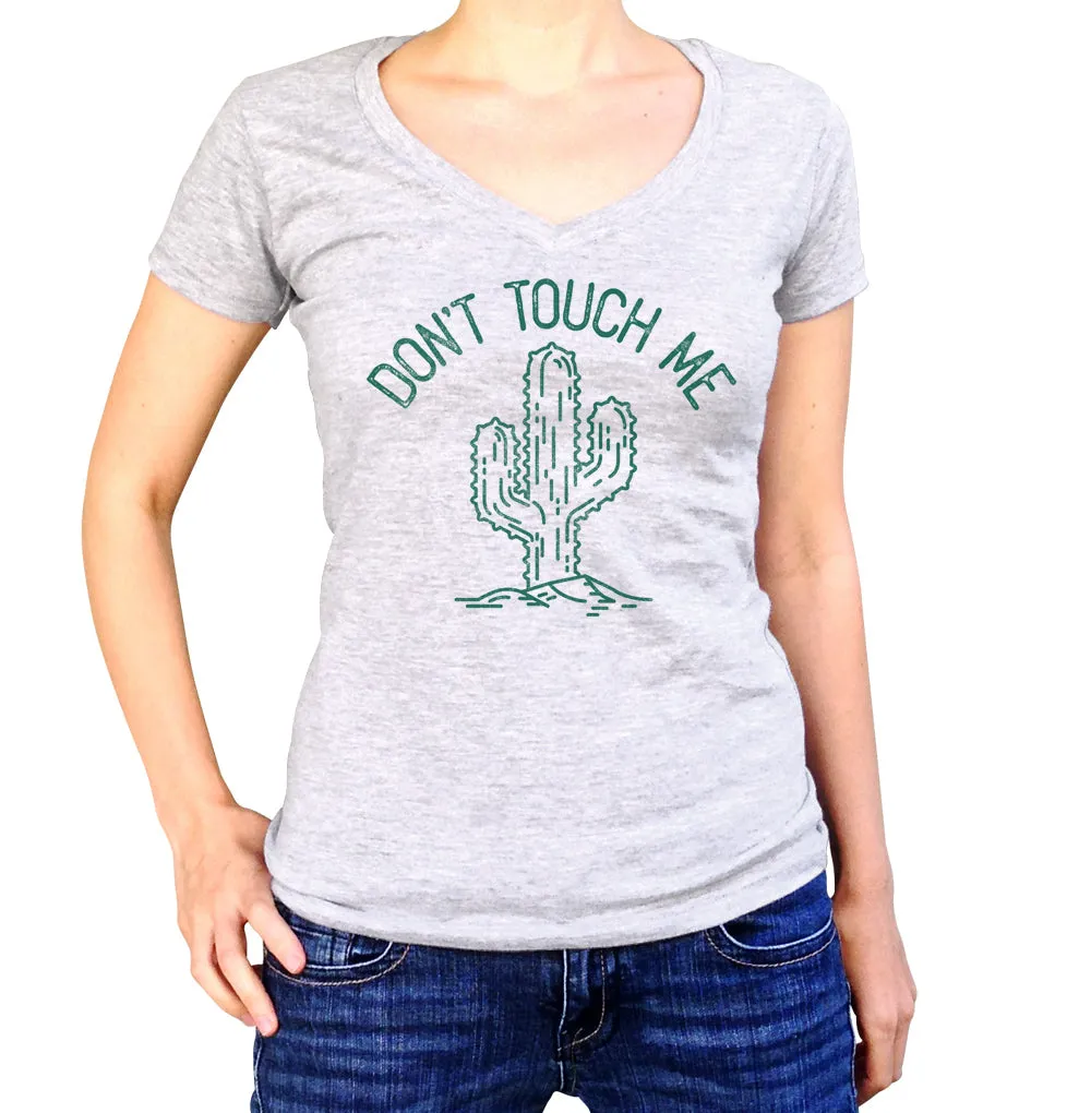 Women's Don't Touch Me Cactus Vneck T-Shirt