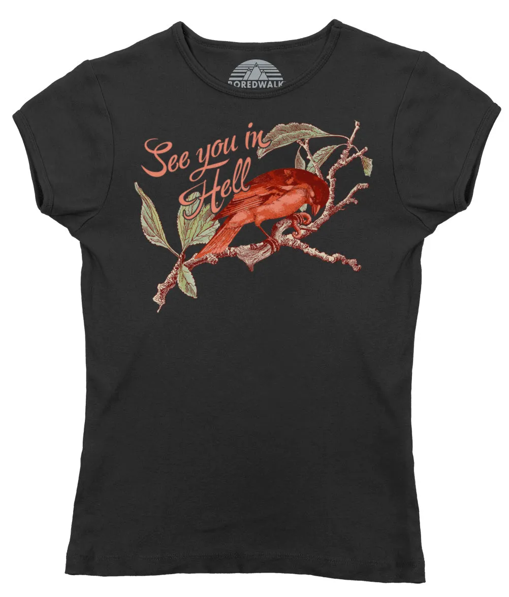 Women's See You In Hell Bird T-Shirt