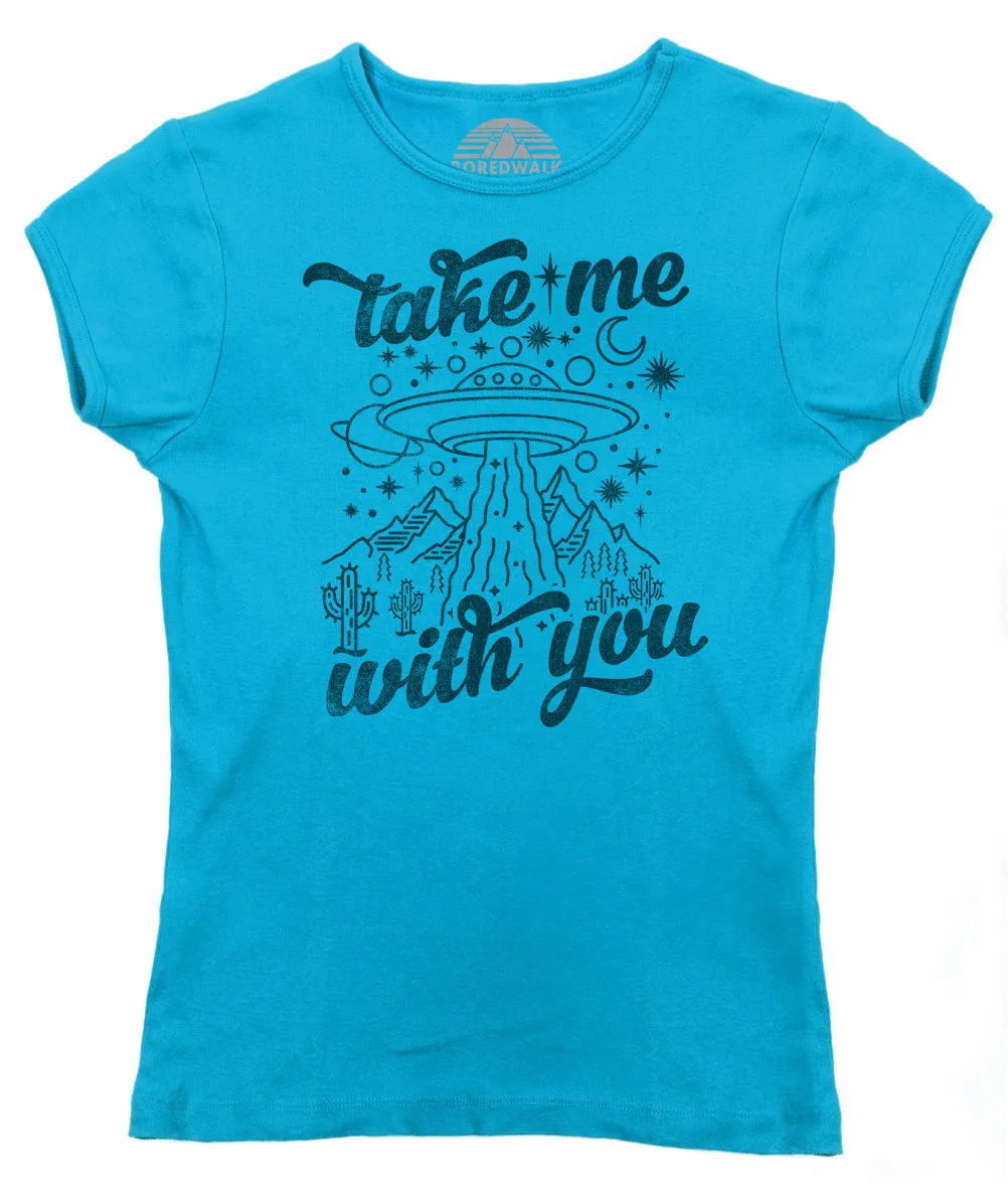 Women's Take Me With You Alien UFO Shirt T-Shirt