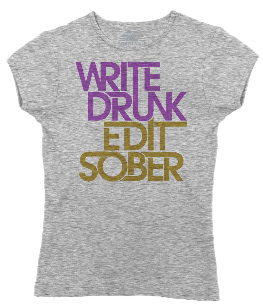 Women's Write Drunk Edit Sober T-Shirt