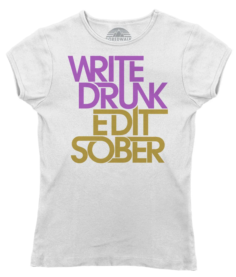 Women's Write Drunk Edit Sober T-Shirt